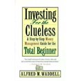 thumbnail image 1 of Pre-Owned Investing for the Clueless: A Step-By-Step Money Management Guide for the Total Beginner (Paperback) 0806517689 9780806517681, 1 of 1