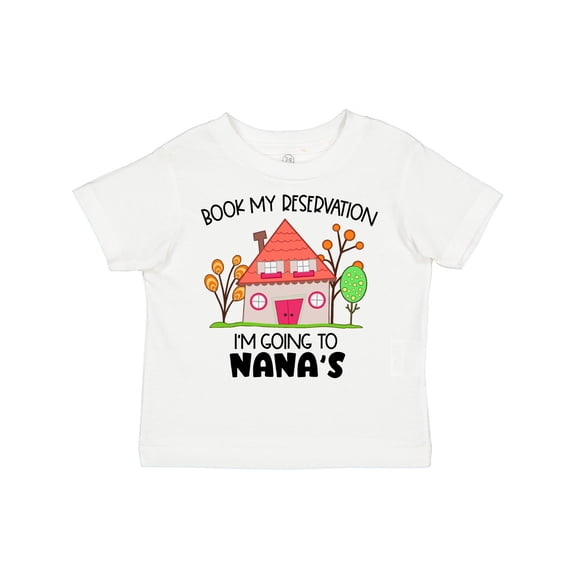 Inktastic Book My Reservation I'm Going to Nana's- House Boys or Girls Toddler T-Shirt