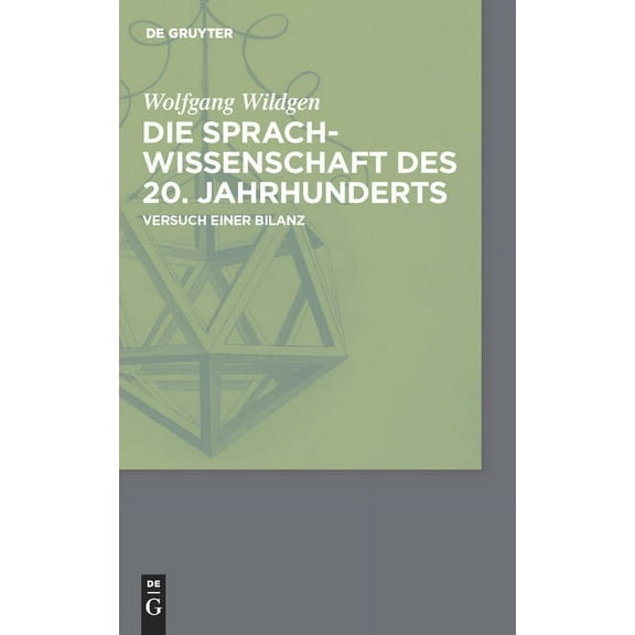 Die Sprachwissenschaft des 20. Jahrhunderts, (Hardcover)