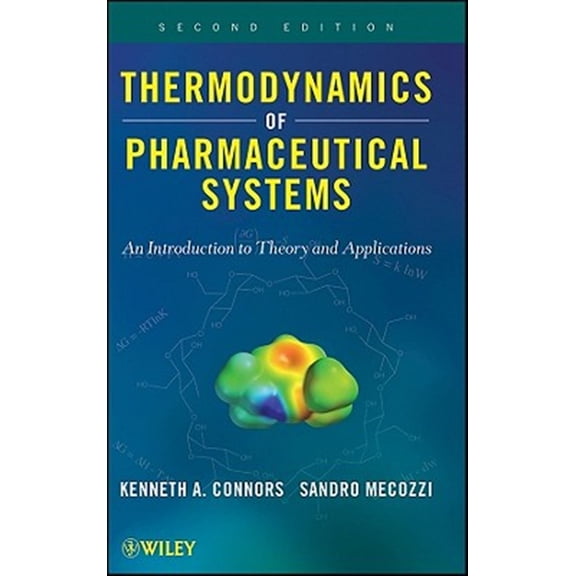 Pre-Owned Thermodynamics of Pharmaceutical Systems: An Introduction to Theory and Applications (Hardcover) 0470425121 9780470425121