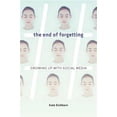 thumbnail image 2 of Pre-Owned The End of Forgetting: Growing Up with Social Media (Hardcover) 067497669X 9780674976696, 2 of 4