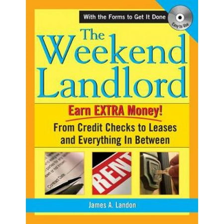 Pre-Owned The Weekend Landlord: From Credit Checks and Leases to Necessary Repairs and Getting Paid! (Paperback) 1572484772 9781572484771