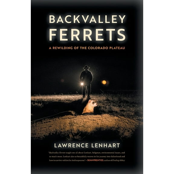 Crux: The Georgia Literary Nonfiction Backvalley Ferrets: A Rewilding of the Colorado Plateau, (Paperback)