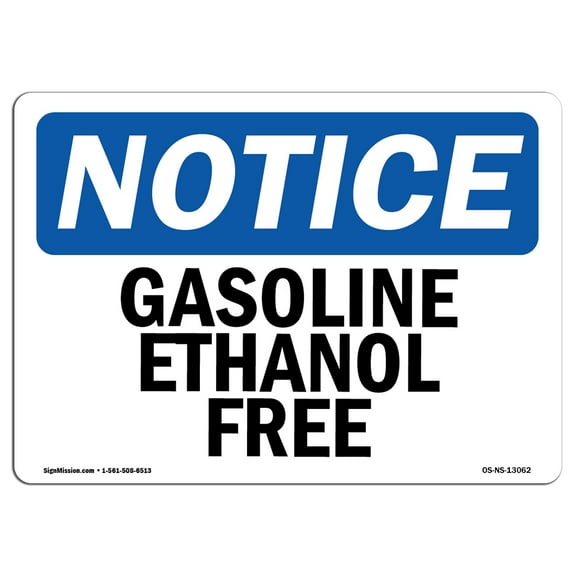 SignMission OS-NS-A-710-L-13062 7 x 10 in. OSHA Notice Sign - Gasoline Ethanol Free