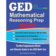 AVA ROSS; REZA NAZARI GED Mathematical Reasoning Prep 2020-2021: The Most Comprehensive Review and Ultimate Guide to the GED Math Test