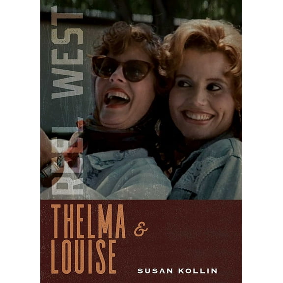 Reel West Thelma & Louise, (Paperback)