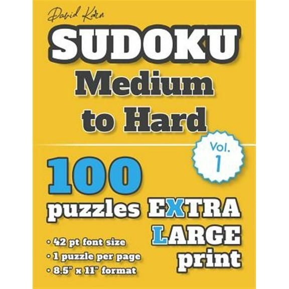David Karn Sudoku - Medium to Hard Vol 1: 100 Puzzles, Extra Large Print, 42 pt font size, 1 puzzle per page (Paperback)(Large Print)