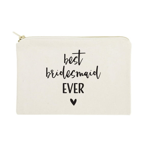 Best Bridesmaid Ever Cotton Canvas Cosmetic Bag