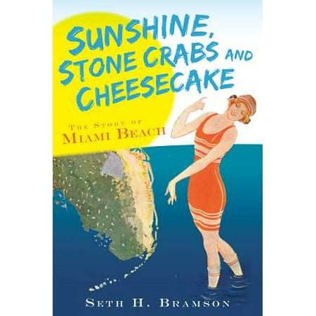Stone Crab - Sunshine, Stone Crabs and Cheesecake - eBook