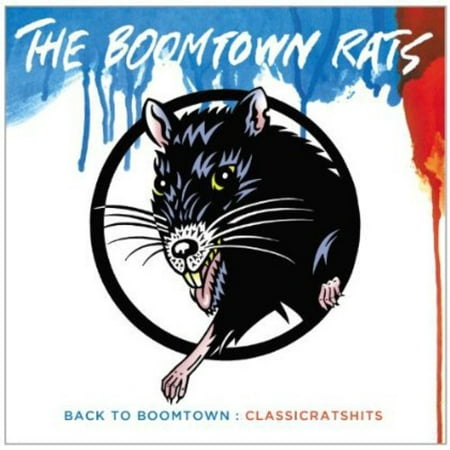 Back to Boomtown: Classic Rats Hits (The Best Of The Boomtown Rats)
