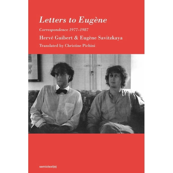 Semiotext(e) / Native Agents Letters to EugÃ¨ne: Correspondence 1977-1987, (Paperback)