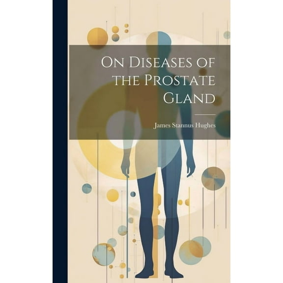 On Diseases of the Prostate Gland (Hardcover)