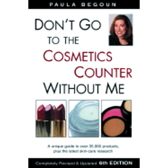Pre-Owned Don't Go to the Cosmetics Counter Without Me (Paperback) 1877988308 9781877988301