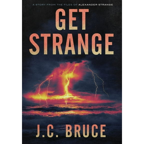 Get Strange, (Hardcover)