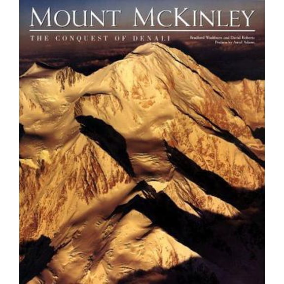 Pre-Owned Mount McKinley: The Conquest of Denali (Hardcover) 0810981947 9780810981942