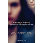 Oberon Modern Plays: Tomorrow at Noon (Paperback)