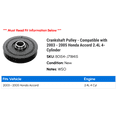 thumbnail image 2 of Crankshaft Pulley - Compatible with 2003 - 2005 Honda Accord 2.4L 4-Cylinder 2004, 2 of 2