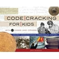 thumbnail image 1 of Pre-Owned Code Cracking for Kids: Secret Communications Throughout History, with 21 Codes and Ciphers Volume 75 (Paperback) 1641601388 9781641601382, 1 of 1
