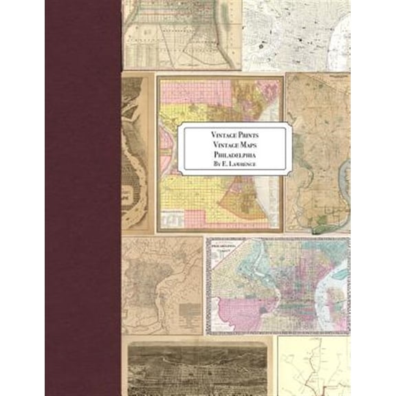 Pre-Owned Vintage Prints: Vintage Maps: Philadelphia (Paperback) by E Lawrence