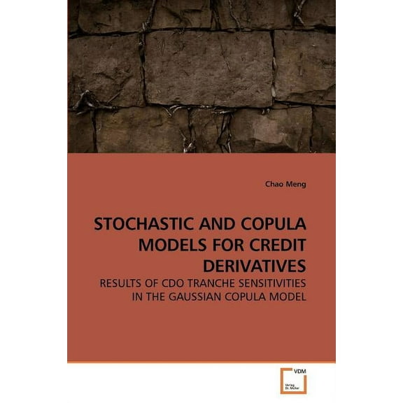 Stochastic and Copula Models for Credit Derivatives (Paperback)