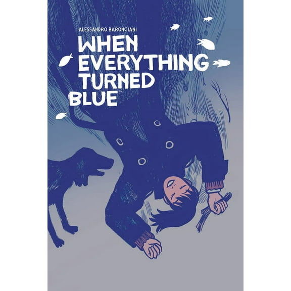 When Everything Turned Blue, (Hardcover)