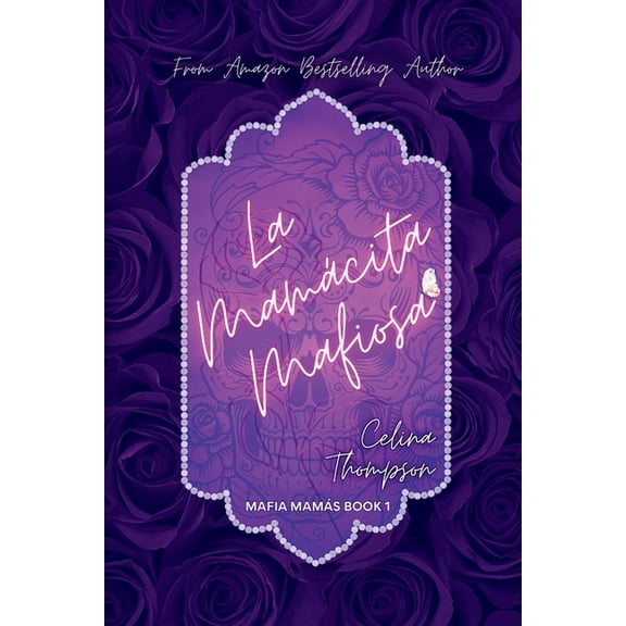 Mafia Mamas La MamÃ¡cita Mafiosa, Book 1, (Paperback)