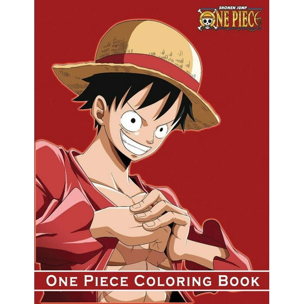 One Piece Coloring Book Anime Coloring Books One Piece For Luffy And Friends Fans One Of The Most Famous Manga In The World For Kids And Adults Paperback Walmart Com