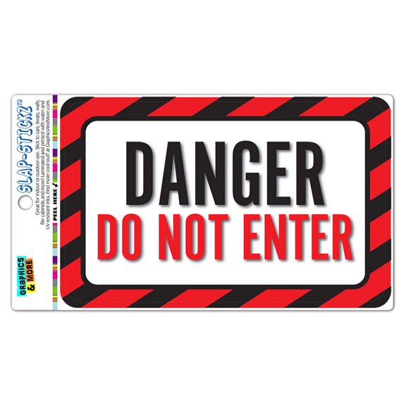 Danger Do Not Enter SLAP-STICKZ(TM) Automotive Car Window Locker Bumper Sticker