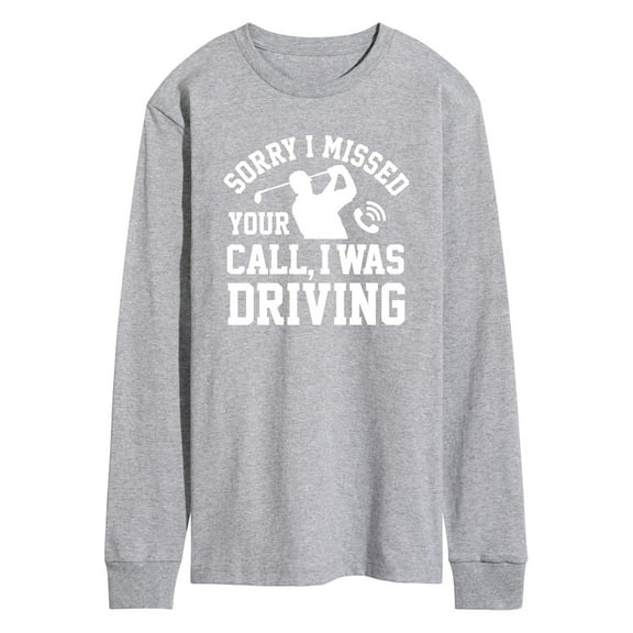 Instant Message - Sorry Missed Call Driving Golf - Men's Long Sleeve Graphic T-shirt