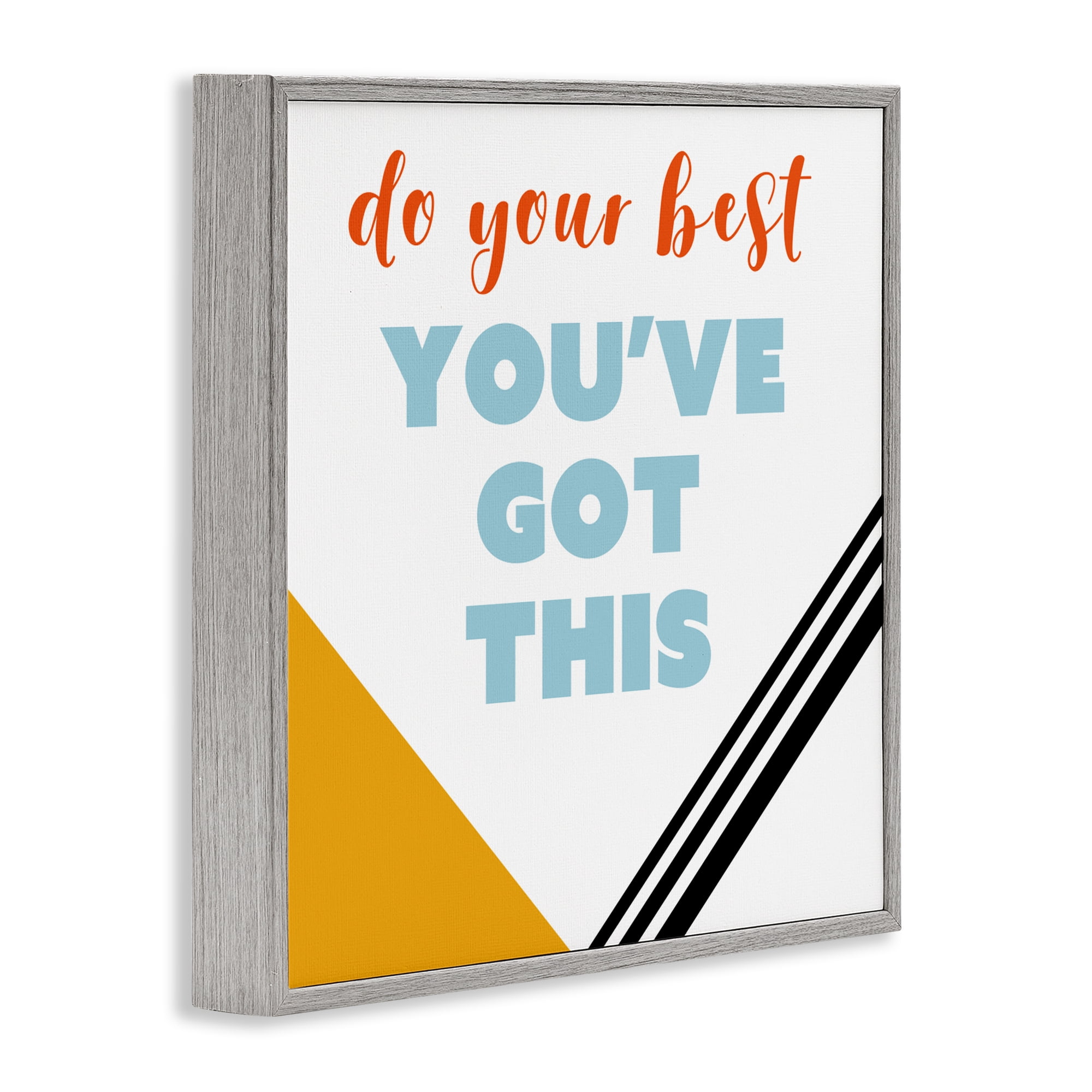 Stupell Industries Do Your Best You've Got This Gray Framed Giclee Art, design by Anna Quach