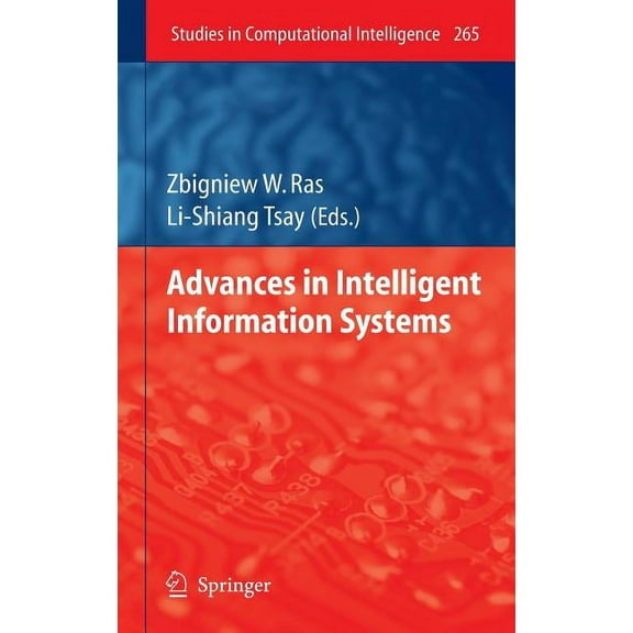 Studies in Computational Intelligence Advances in Intelligent Information Systems, Book 265, (Hardcover)