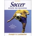 thumbnail image 1 of Pre-Owned Soccer: Steps to Success (Paperback) 0736054359 9780736054355, 1 of 1