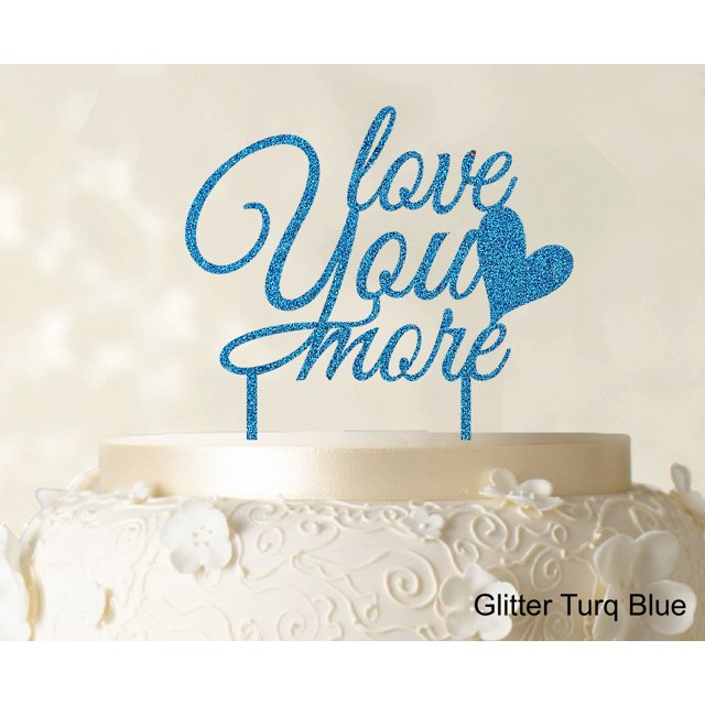 Love You More Wedding Cake Topper Personalized Glitter Cake Topper Color Option Available 6-7 Inches Wide