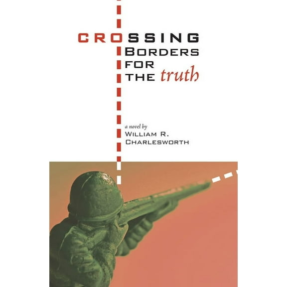 Crossing Borders for the Truth (Hardcover)