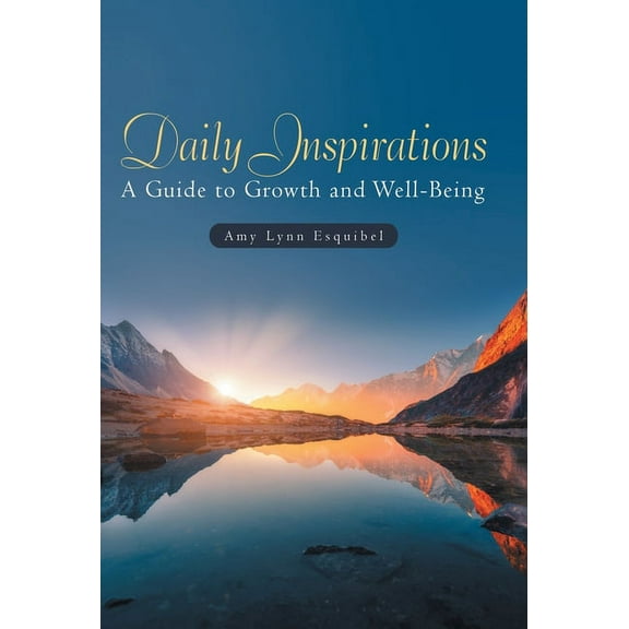 Daily Inspirations: A Guide to Growth and Well-Being (Hardcover)