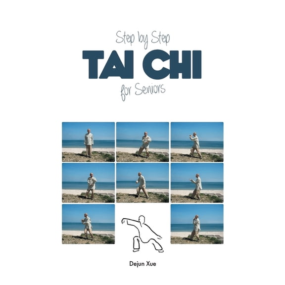 Tai Chi for Seniors, Step by Step: In Full Color, (Paperback)