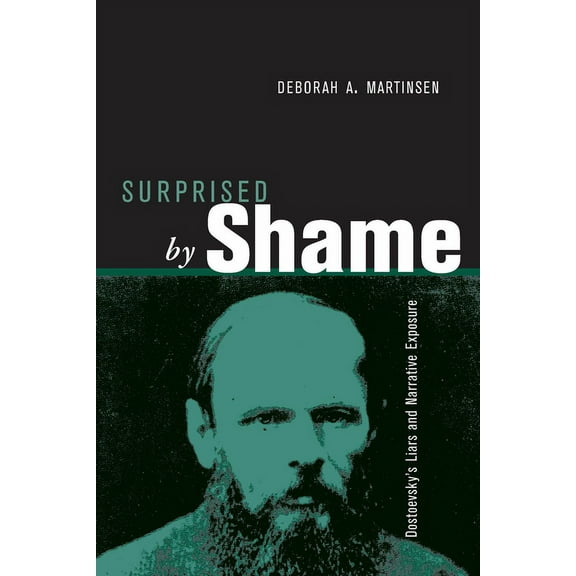 Theory and Interpretation of Narrative Surprised by Shame: Dostoevsky's Liars and Narrative Exposure, (Paperback)