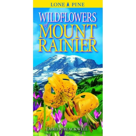 Wildflowers of Mount Rainer, (Paperback)