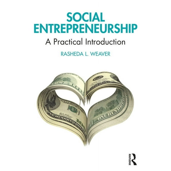 Social Entrepreneurship: A Practical Introduction, (Paperback)