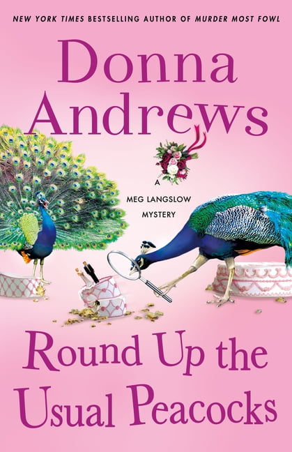 Meg Langslow Mysteries: Round Up the Usual Peacocks : A Meg Langslow Mystery (Series #31) (Hardcover)