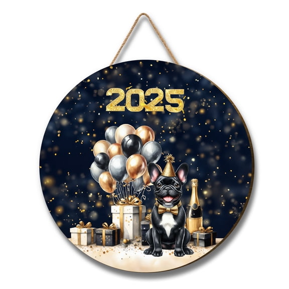 Happy New Year French Bulldog Welcome 2025 Balloon Firework Party Round Wood Sign Dog Lover Gifts Hanging Wall Home Decor - 01014