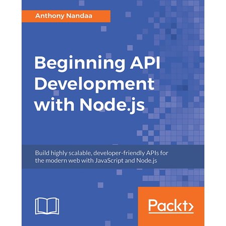 Beginning API Development with Node.js - eBook (Node Js Best Rest Api Framework)