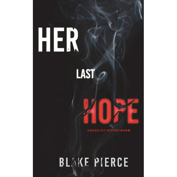 Her Last Hope (A Rachel Gift FBI Suspense Thriller-Book 3) (Hardcover)