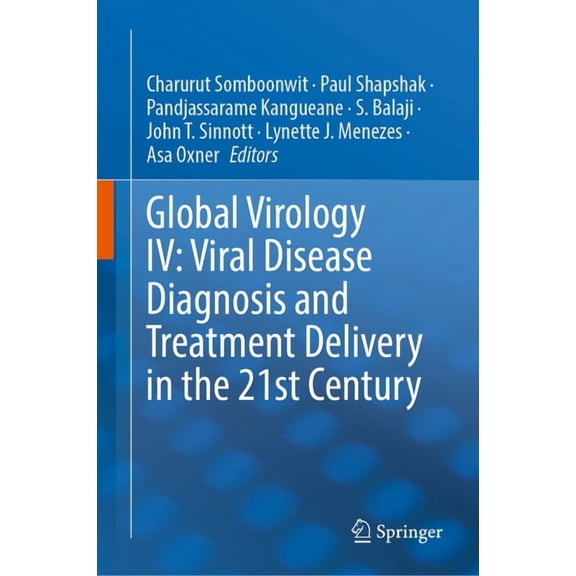 Global Virology IV: Viral Disease Diagnosis and Treatment Delivery in the 21st Century, (Hardcover)