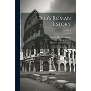 Dio's Roman History; Volume 5 (Paperback)