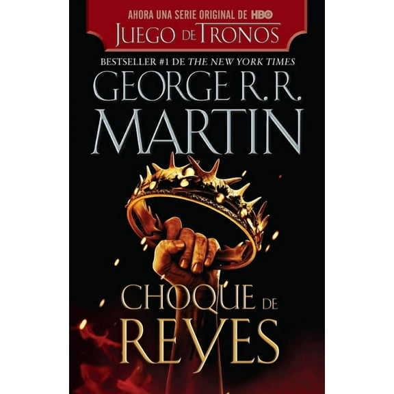 CanciÃ³n de Hielo y Fuego Choque de Reyes / A Clash of Kings, (Paperback)