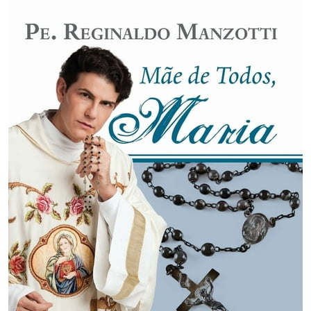 Maria, mÃ£e de todos, (Hardcover)