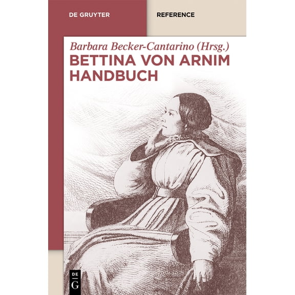 de Gruyter Reference Bettina Von Arnim Handbuch, (Paperback)