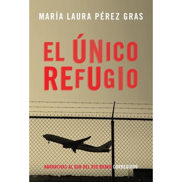 El unico refugio