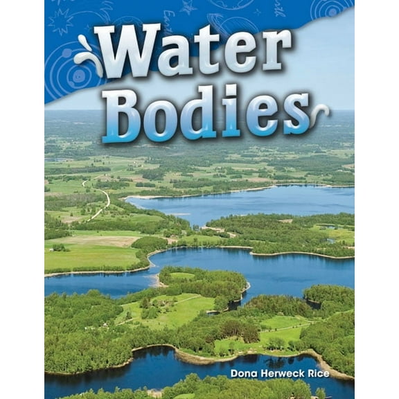 Science: Informational Text Water Bodies, (Paperback)